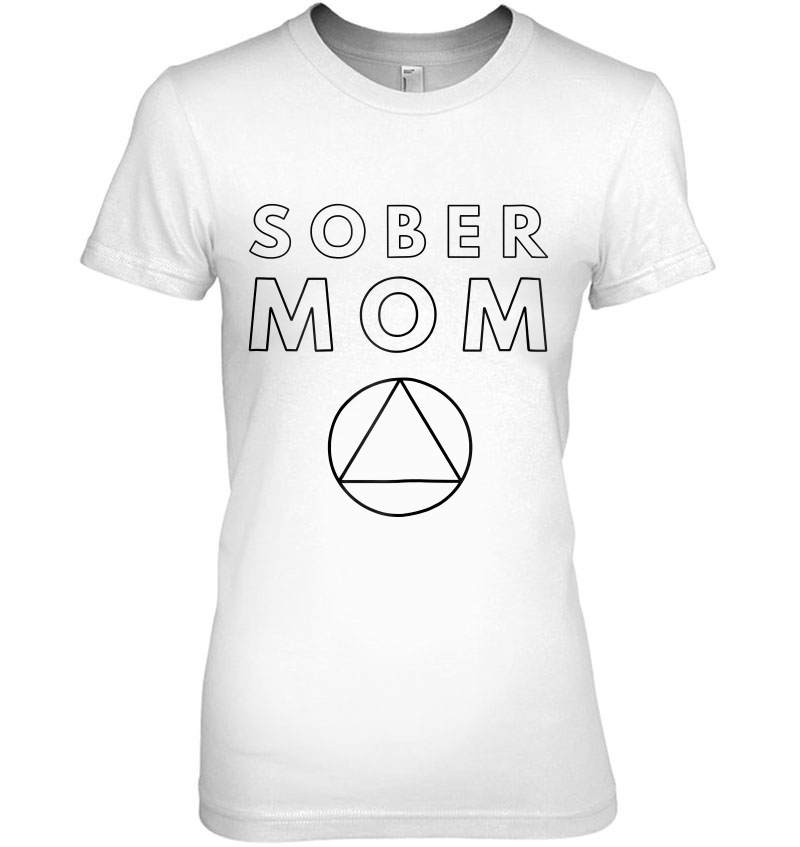 Womens Sober Mom - Mother Alcoholics Anonymous Aa Na Sobriety Tee Hoodie