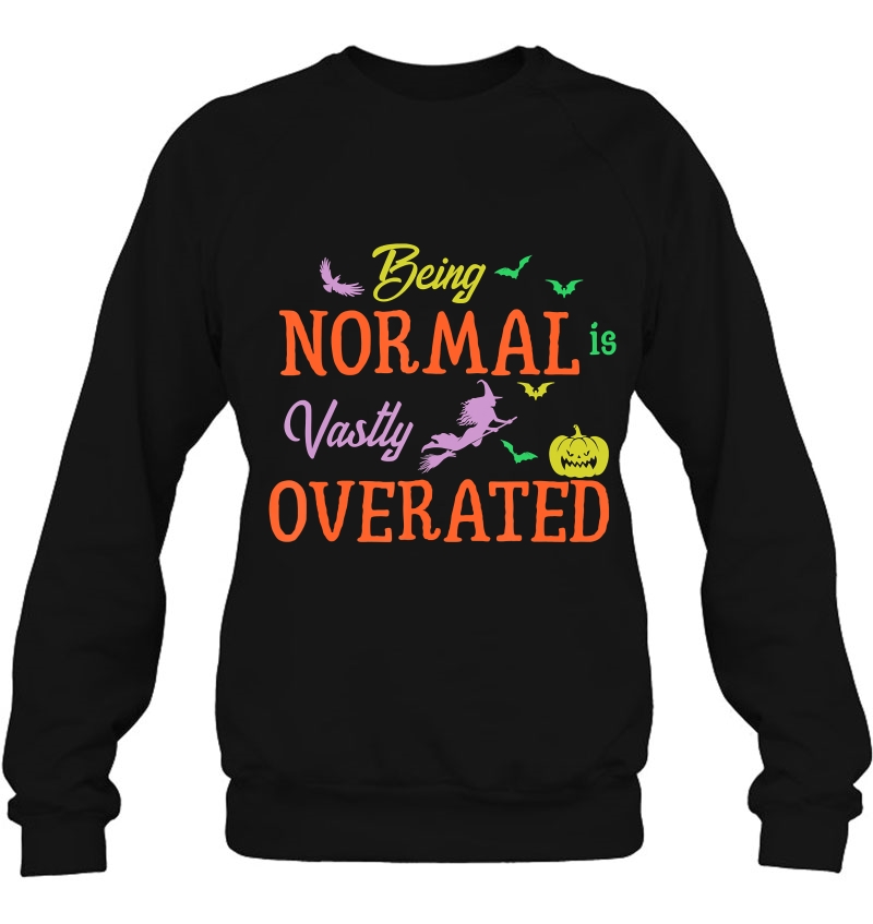 Being Normal Is Vastly Overrated Trick Or Treat Costume Mugs