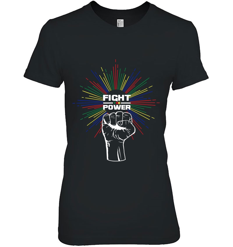 Black History Month Celebration Shirt Fight The Power Tee Hoodie