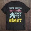 Block Like A Beast Quote - Field Hockey Goalie Tee