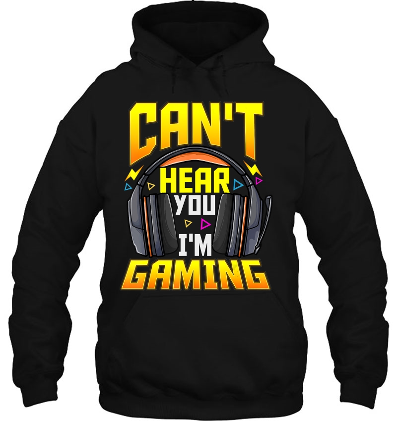 Can't Hear You I'm Gaming Shirt Funny Gamer Shirts For Men Mugs