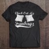 Check Out My Funbags Funny Cornhole Tee