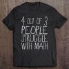 Womens 4 Out Of 3 People Struggle With Math 2 V-Neck Tee