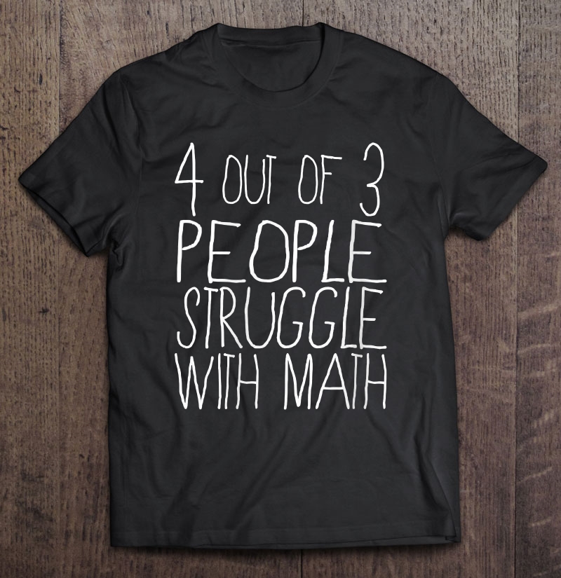 Womens 4 Out Of 3 People Struggle With Math 2 V-Neck Shirt