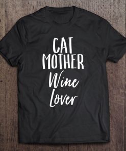 Womens Cat Mother, Wine Lover Vintage Distressed T Pe Tee