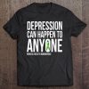 Womens Depression Can Happen To Anyone Mental Health Awareness V-Neck Tee