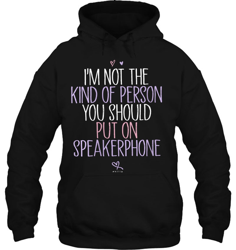 Womens I'm Not The Kind Of Person You Should Put On Speakerphone V-Neck Mugs