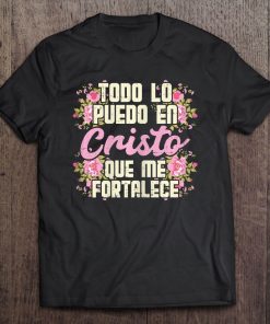 Womens Todo Lo Puedo En Cristo God Jesus Spanish Christian Gift Tee