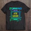 Zooming Into 6Th Grade Virtual Back To School Sixth Grade Tee