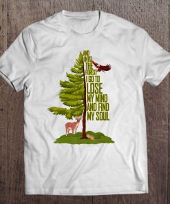 Camping Lover - Nature Adventure - And Into The Forest I Go Tee