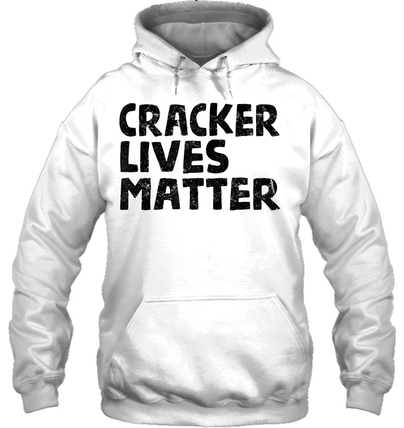 Cracker Lives Matter - Funny Rural Redneck Hillbilly Mugs