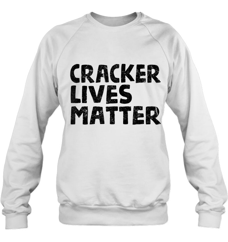 Cracker Lives Matter - Funny Rural Redneck Hillbilly Mugs