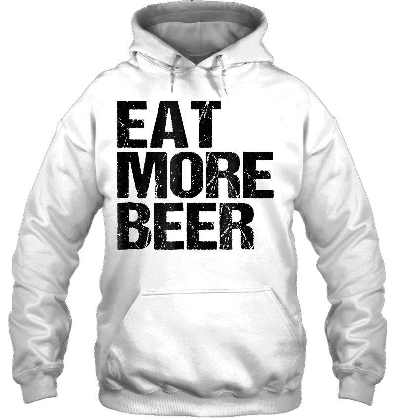 Eat More Beer Tshirt Funny Drinking Alcoholic Humor Pun Tee Mugs