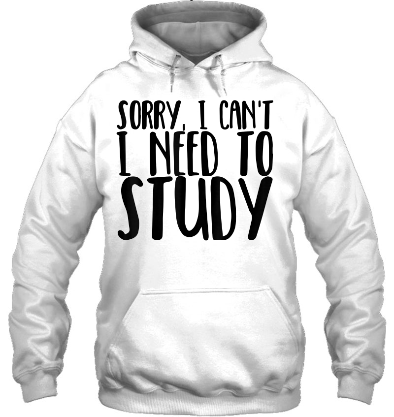 Funny Studying Shirt Finals Week College Student Study Gift Hoodie