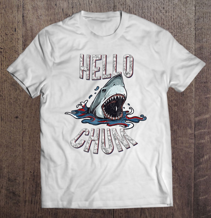 Hello Chum Shark Vintage . Celebrate The Shark Weekly Shirt