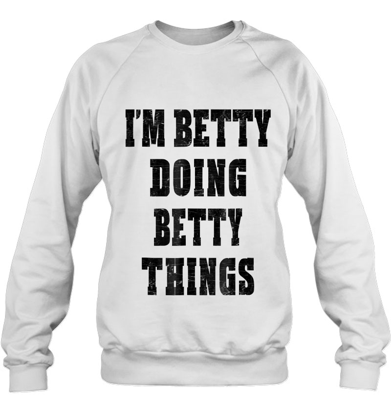 I'm Betty Doing Betty Things First Name Mugs