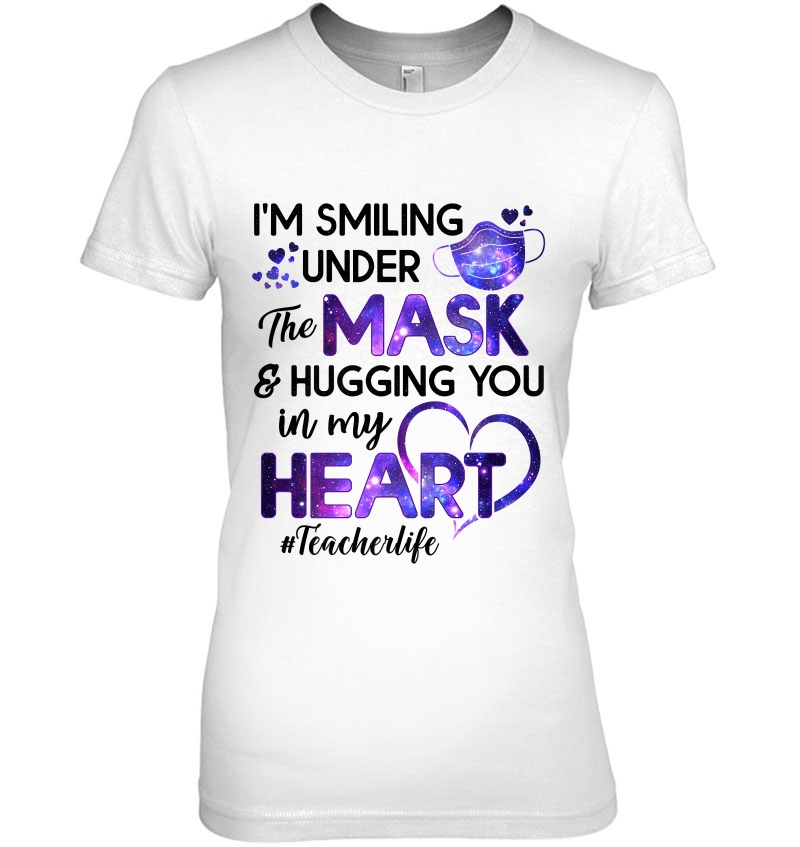 I'm Smiling Under The Mask And Hugging You In My Heart Premium Hoodie