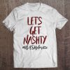 Let's Get Nashty Nashville Bachelorette Party Shirt Bride Tee