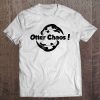 Otter Chaos I Just Really Like Otters Ok Tee