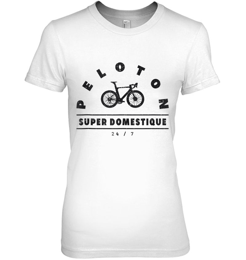 Peloton Super Domestique 247 Bike Theme Gifts For A Cyclist Tank Top Hoodie