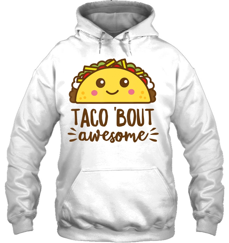 Taco Bout Awesome Shirt Funny Cute Kawaii Food Mugs