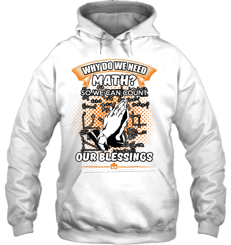 Why Do We Need Math Christian Shirt (Orange) Mugs