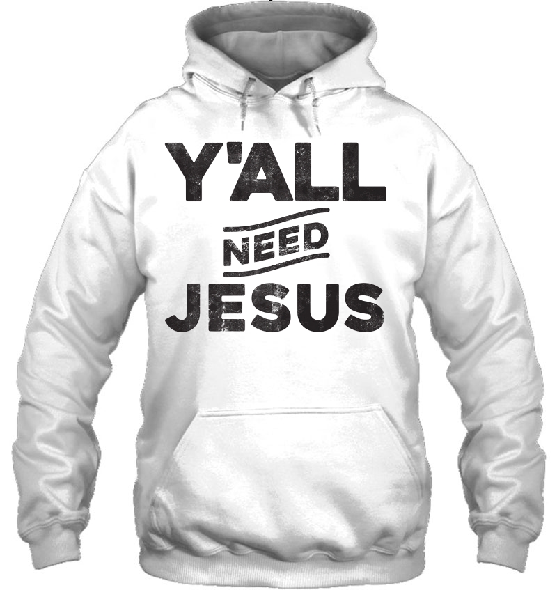 Ya'll Need Jesus Vintage Style Distressed Funny Party Tshirt Mugs