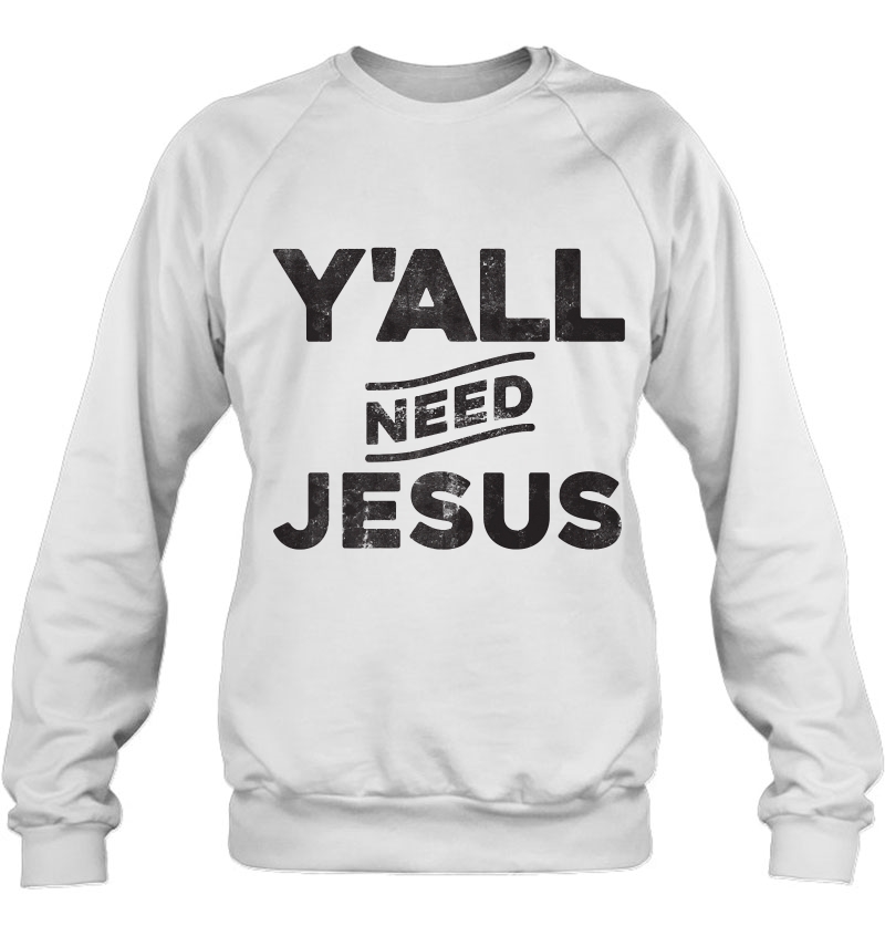 Ya'll Need Jesus Vintage Style Distressed Funny Party Tshirt Mugs