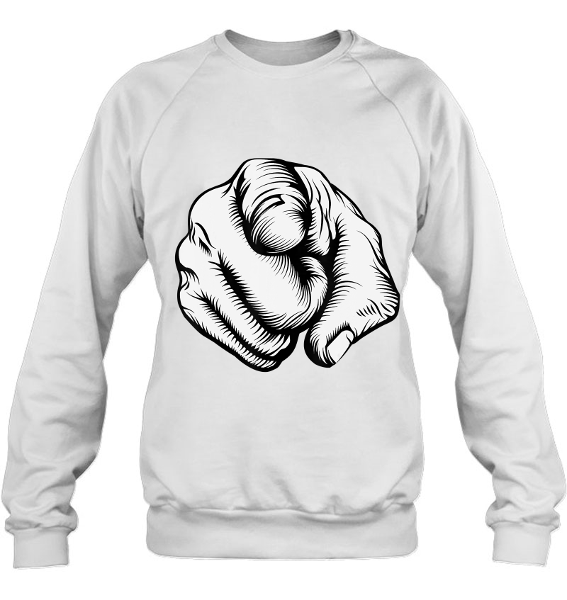 You - Awesome Pointing Finger Gift Sweatshirt