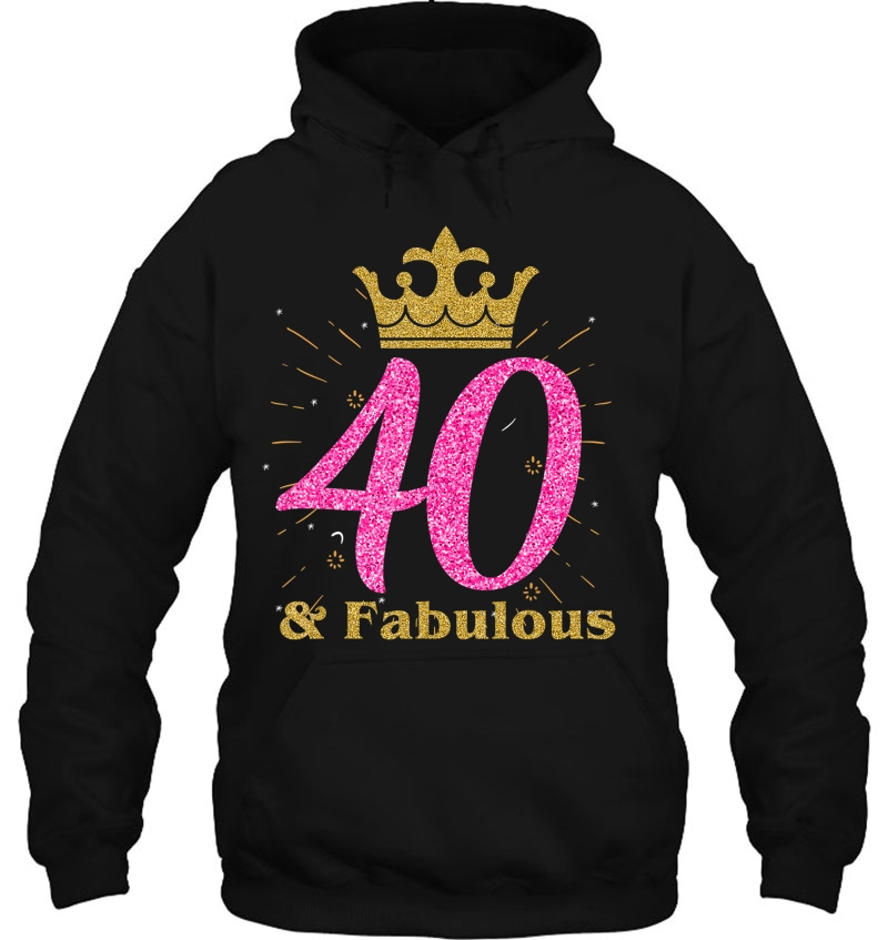 40Th & Fabulous Shirt Queen Ladies' B-Day Women Tee Gift Mugs