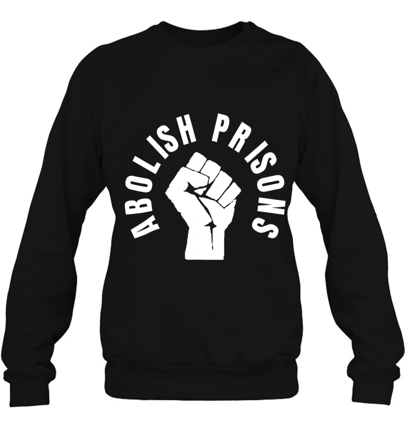 Abolish Prisons Tees - Protest Social Justice Tees Mugs