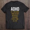 Adhd We Think More Things Before Breakfast Tee