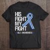 Als Awareness Blue Ribbon His Fight Month Gifts Tee Tee