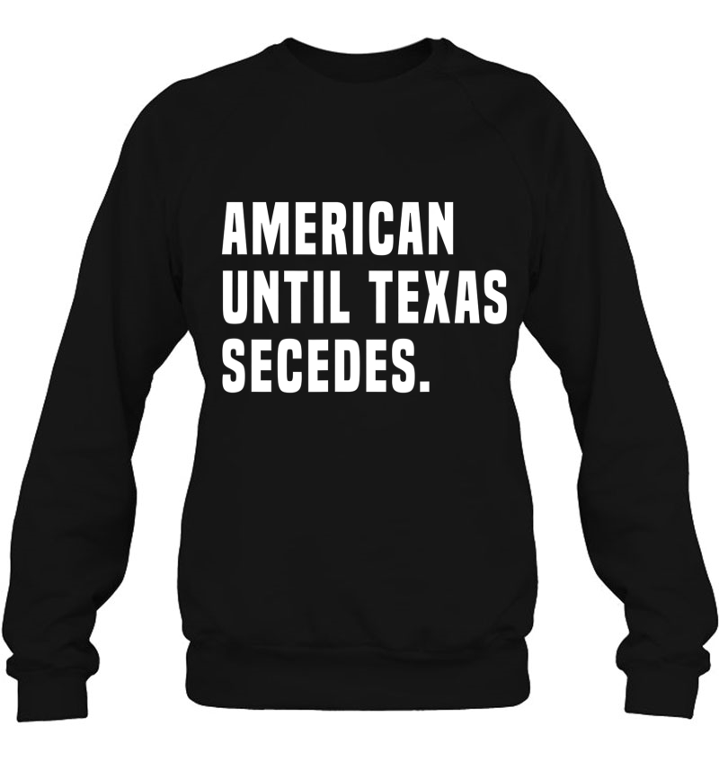 American Until Texas Secedes Funny Native Texan Mugs