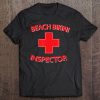 Beach Bikini Inspector Shirt For Summer Fun Or Spring Break Tee