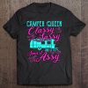 Camper Queen Funny Camping Outdoors Gift Sassy Smart Women Pullover Tee