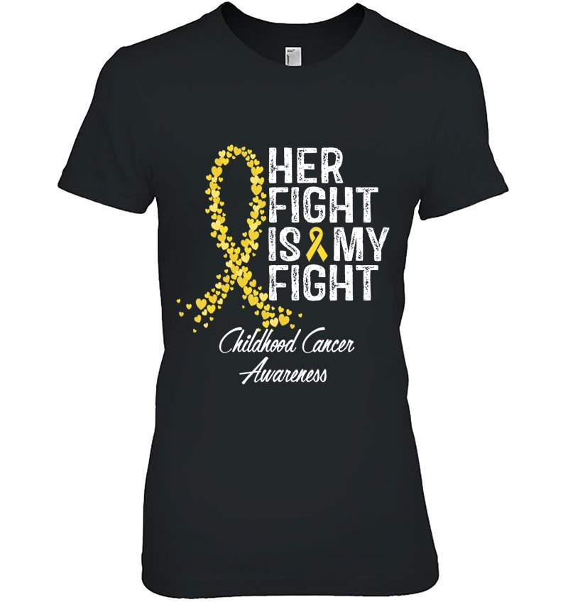 Childhood Cancer Awareness Tshirt Her Fight Is My Fight Gift Hoodie