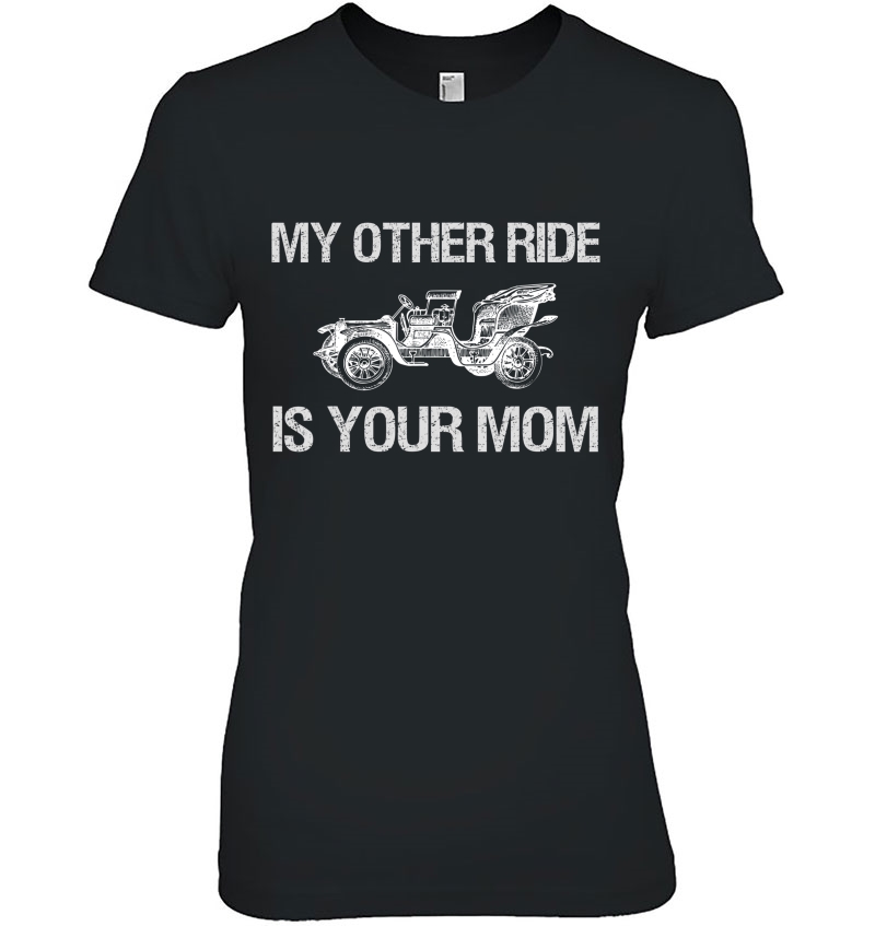 Crude Gifts For Men My Other Ride Is Your Mom Inappropriate Hoodie