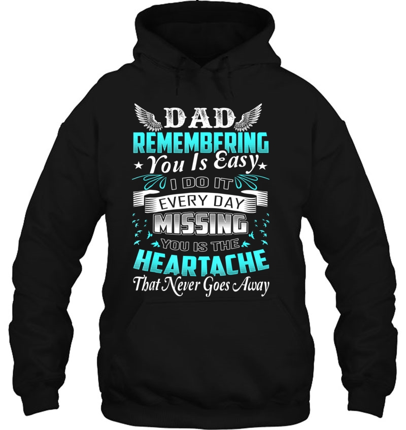 Dad Remembering You Is Easy I Do It Every Day Mugs