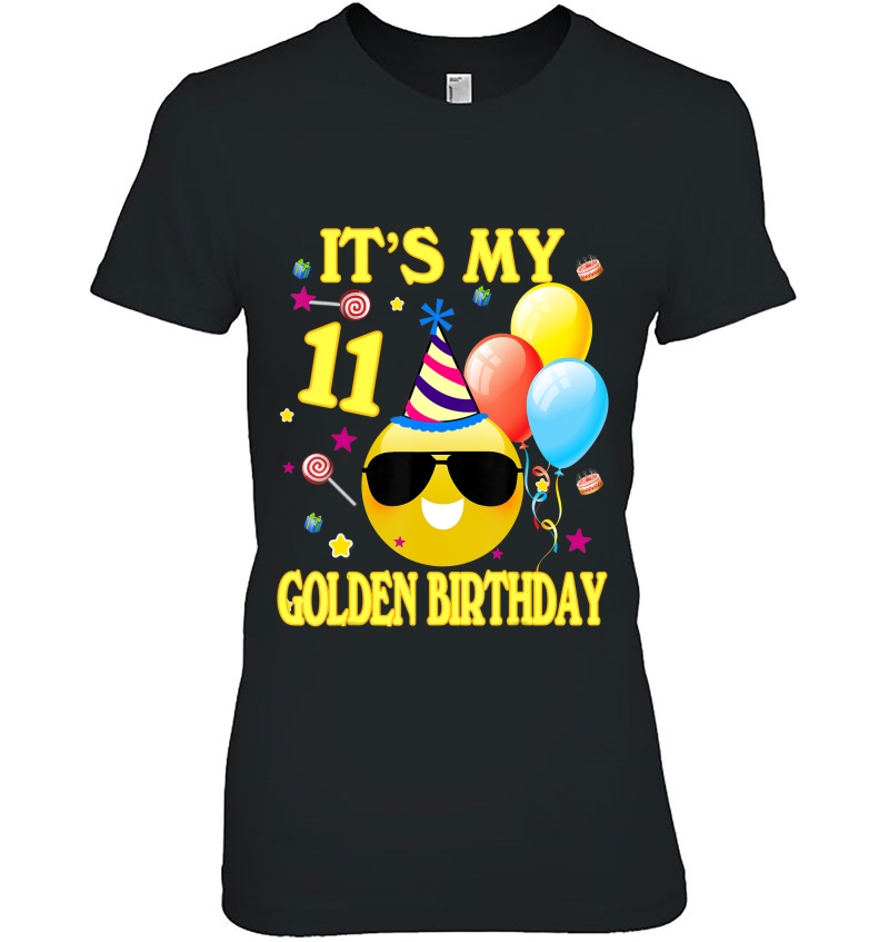 Emoji It's My Golden Birthday 11 Years Old 11Th Shirt Hoodie