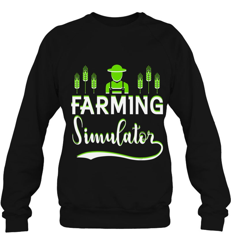 Farming Shirt Farming Simulator Sweatshirt