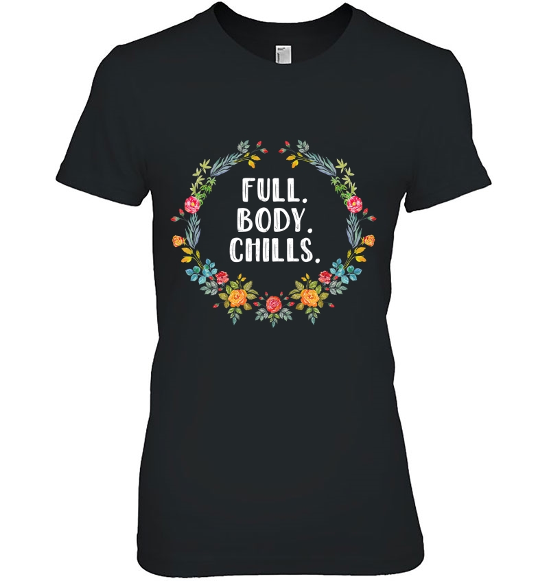 Full Body Chills - True Crime Lover Ladies Tee
