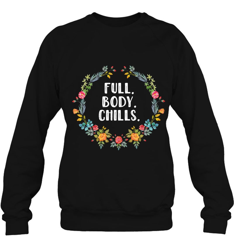 Full Body Chills - True Crime Lover Sweatshirt