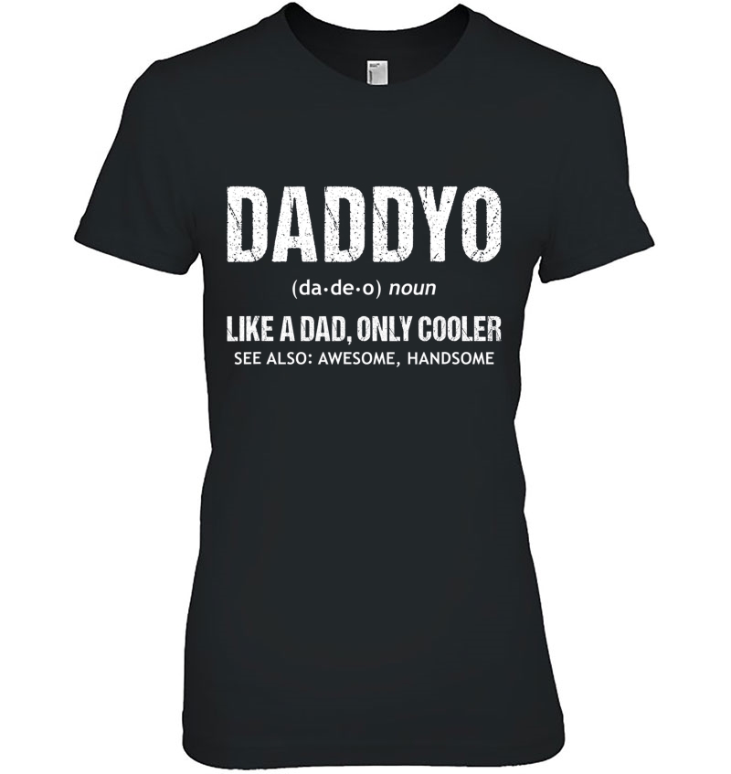 Daddyo Dad Definition Fathers Day Hoodie