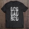 Dog Dad Bod Pet Owner Fitness Gym Tee