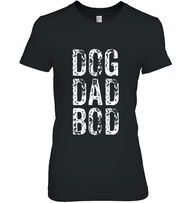 Dog Dad Bod Pet Owner Fitness Gym Ladies Tee