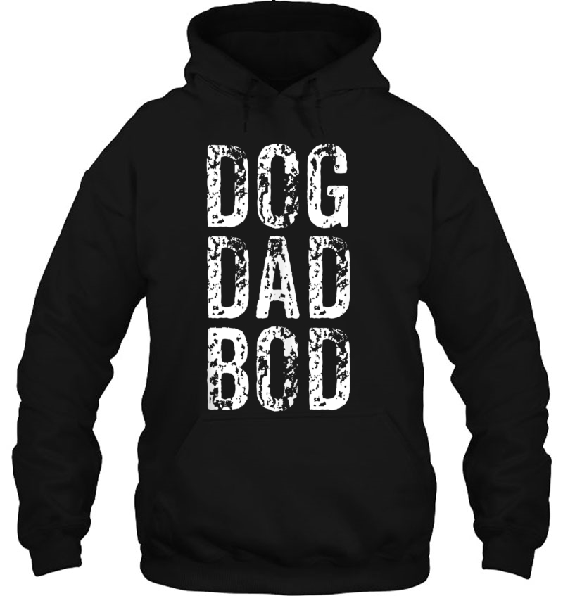 Dog Dad Bod Pet Owner Fitness Gym Hoodie