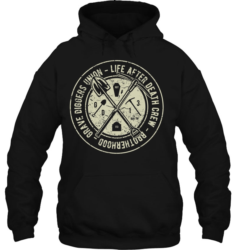 Grave Diggers Union Life After Death Crew Vintage Hoodie