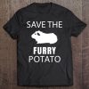 Hairless Guinea Pig - Save The Furry Potato Tee