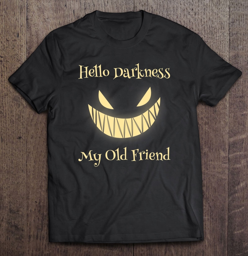 Hello Darkness My Old Friend Scary Pumpkin Shirt